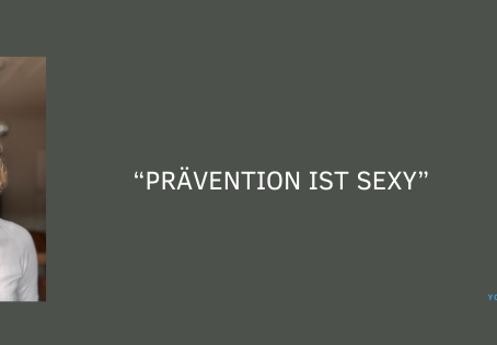 Prävention ist sexy