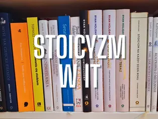 Stoicyzm w IT (cz. 1)