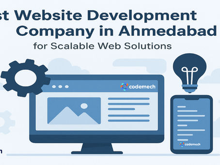 Best Website Development Company in Ahmedabad for Scalable Web Solutions