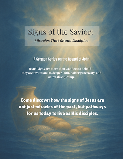 Signs of the Savior Miracles That Shape Disciples Sermon Series Flyers.png