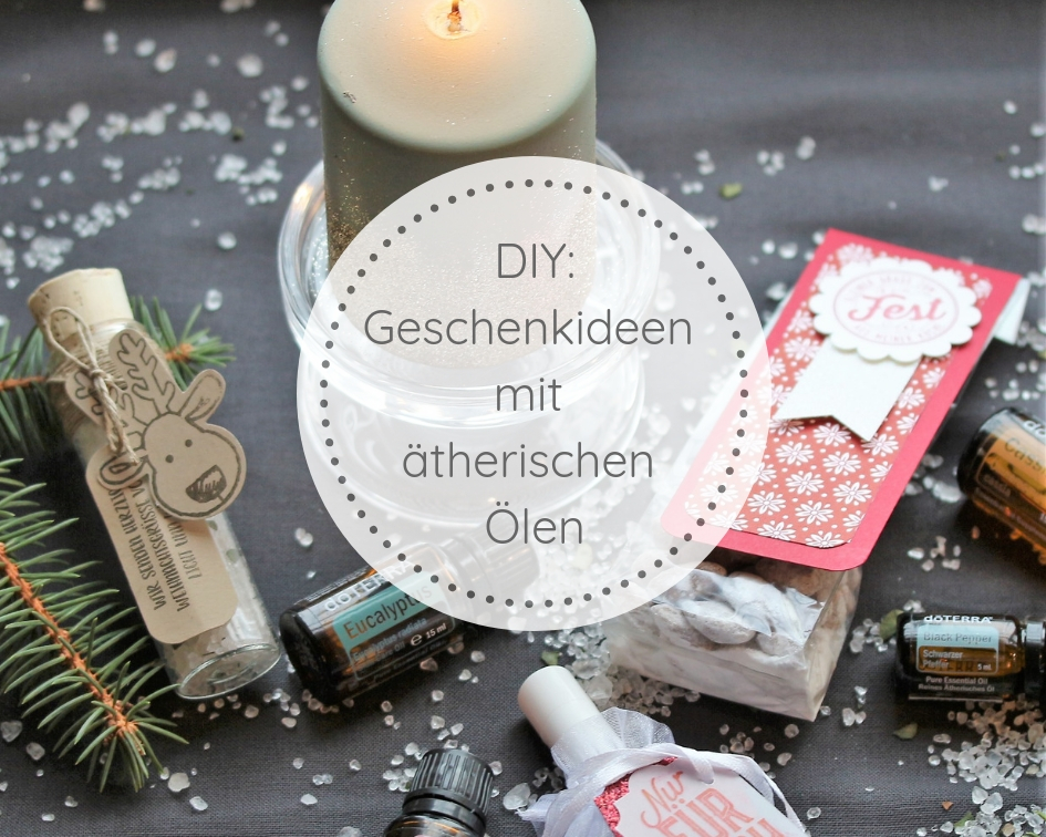DIY LastMinute Geschenkideen mit ätherischen Ölen