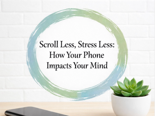 Scroll Less, Stress Less: How Your Phone Impacts Your Mind