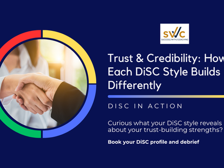 Trust & Credibility: How Each DiSC Style Builds It Differently