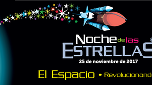 Noche de las Estrellas. La fiesta astronómica más grande de México.
