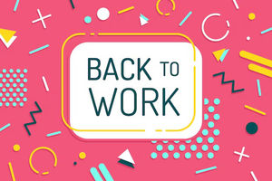 Back to Work!!