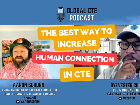 Global Career Tech Education Podcast Ep.11 w/Aaron Schorn