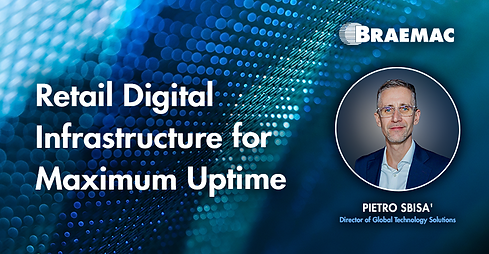 202604-BRAM-Retail Digital Infrastructure for Maximum Uptime- Pietro.png