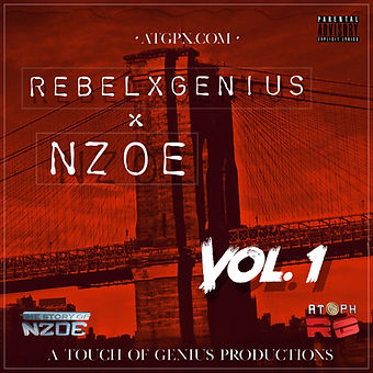 REBELXGENIUS X NZOE EP VOL 1. PROD BY ATGPX