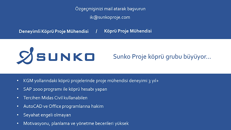 Sunko Proje iş ilanı. Sunko Proje'nin deneyimli köprü mühendisi iş ilanı