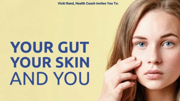 Your Gut, Your Skin and You with Vicki Rand