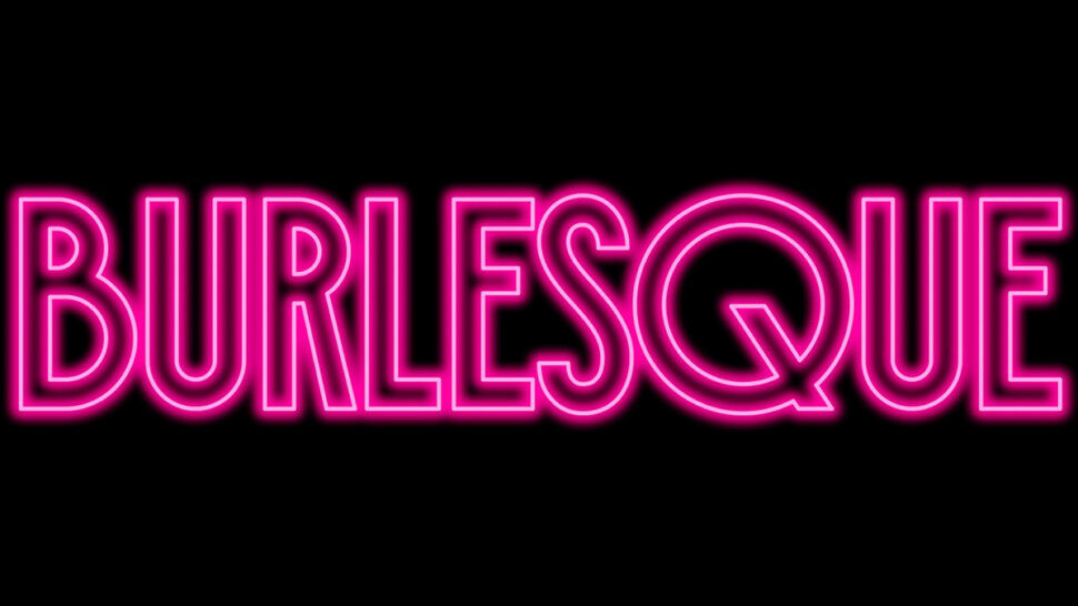 Burlesque (Musical) - Welcome to Burlesque