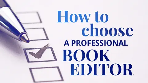 How to Choose a Professional Book Editor for Your Self-Published Book