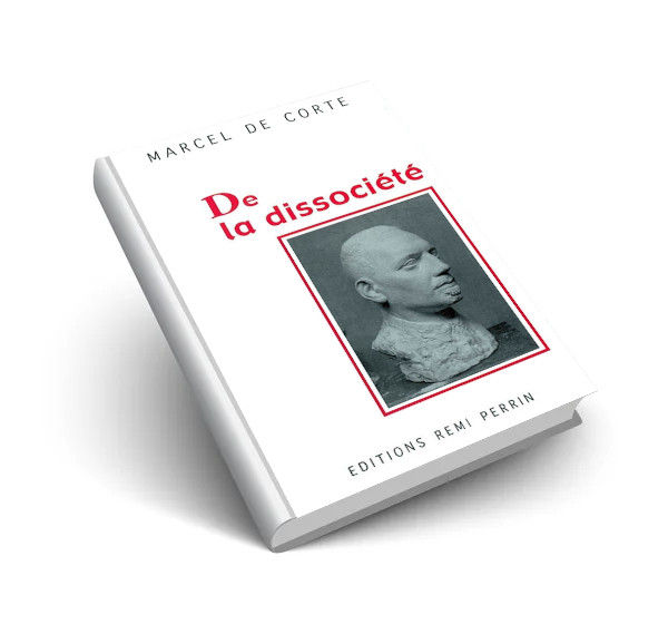 De la dissociété - Marcel De Corte