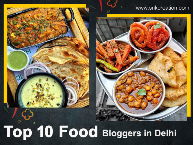 Top 10 Food Bloggers in Delhi | Food Instagram Influencers in Delhi