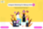 Instagram Marketing Services for Makeup Artist