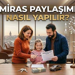 Miras Paylaşımı Nasıl Yapılır? Kim, Ne Kadar Pay Alır?
