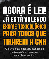 Agora é lei! já esta valendo, exame toxilógico para todos que tirarem CNH