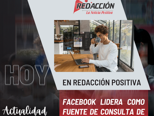 Facebook lidera como fuente de consulta de noticias