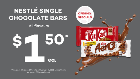 Reopening Specials at Quickie Hunt club at 1661 Hunt club road, Ottawa, ON / Nestle single chocolate bars at $1.50 ea.