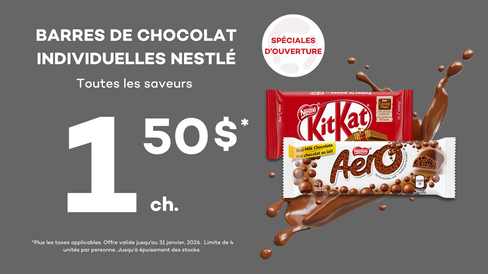 offres spéciales d’ouverture Hunt club road, Barred de chocolat Nestle 1.50 $