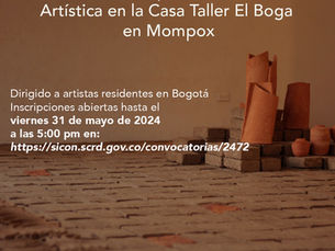 Estímulo Idartes para una Residencia Artística en El Boga