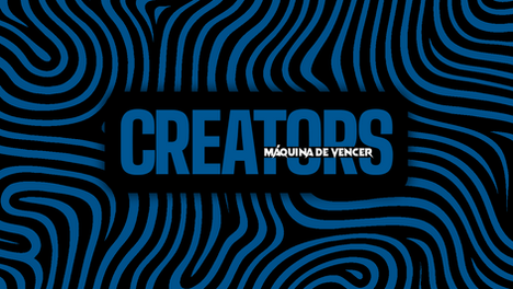 CREATORS: Máquina de Vencer lança programa para formação de criadores de conteúdo