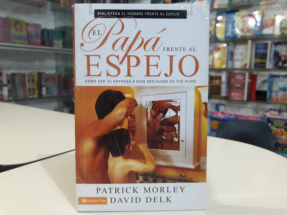 Libro: El papá frente al espejo. Adquirirlo en nuestra tienda, Que esperas!