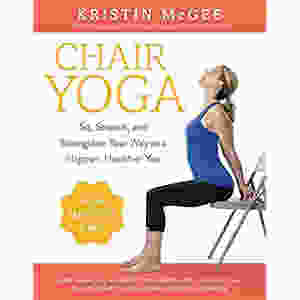 Chair Yoga, Kristin McGee