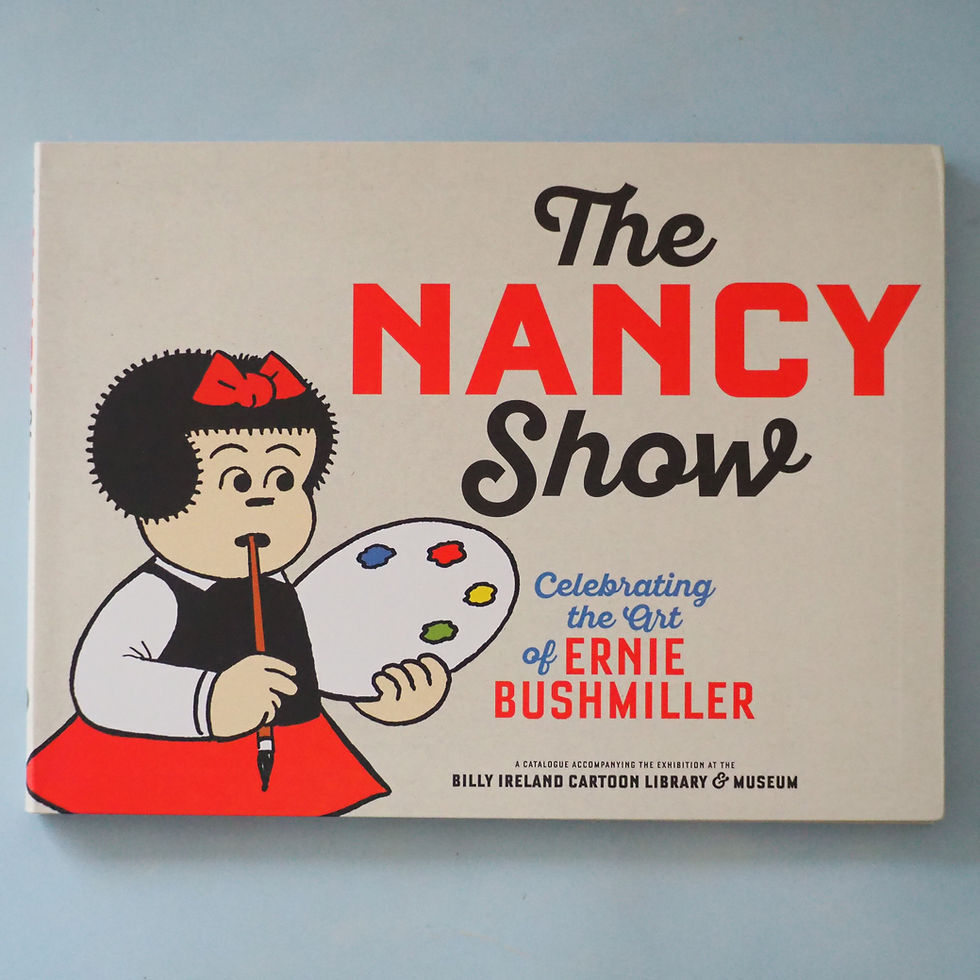 Thumbnail: THE NANCY SHOW: CELEBRATING THE ART OF ERNIE BUSHMILLER