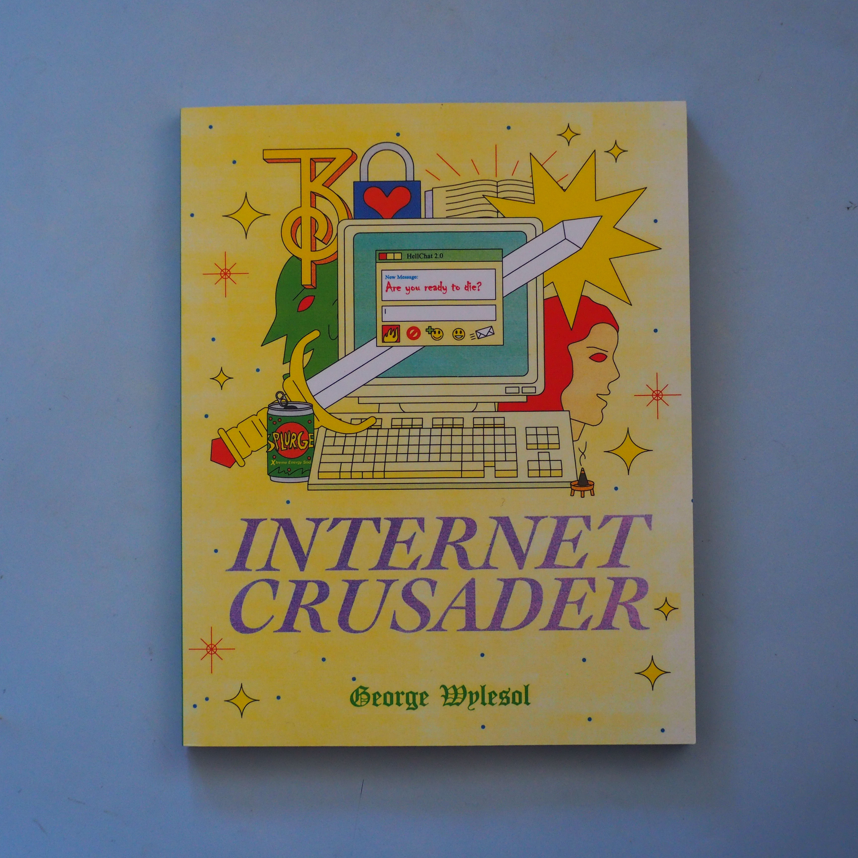 INTERNET CRUSADER by George Wylesol