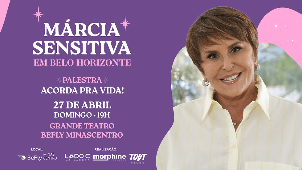 Márcia Sensitiva – Palestra “Acorda Pra Vida”