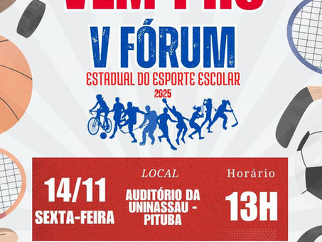 V FÓRUM ESTADUAL DE ESPORTE ESCOLAR ACONTECE NESTA SEXTA (14), EM SALVADOR