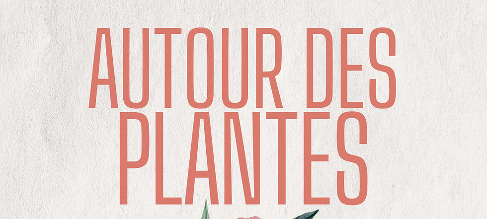 Autour des plantes