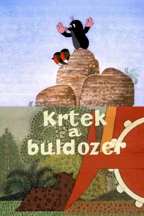 The Mole and the Bulldozer