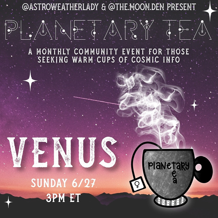 Planetary Tea: Venus