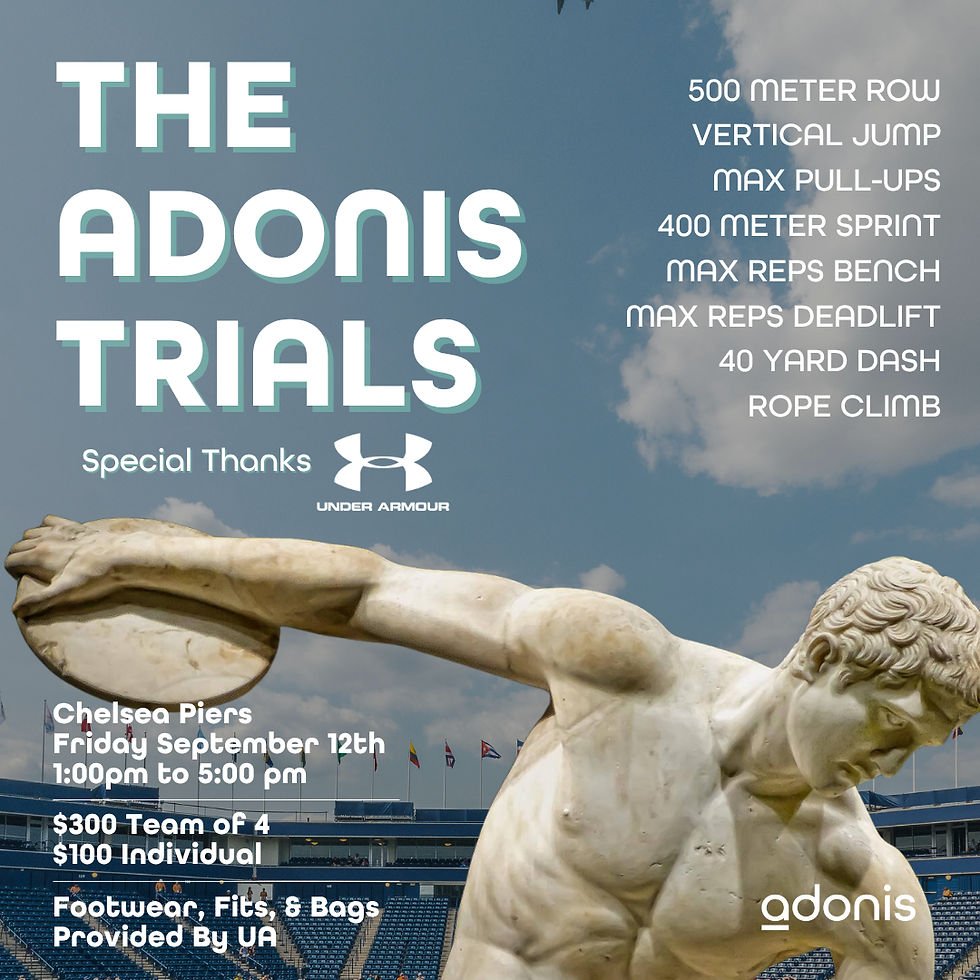 The 1st Annual Adonis Trials