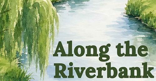 Along the Riverbank small.jpg