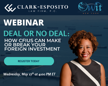 (05/27 Webinar) Deal or No Deal: How CFIUS Can Make or Break Your Foreign Investment