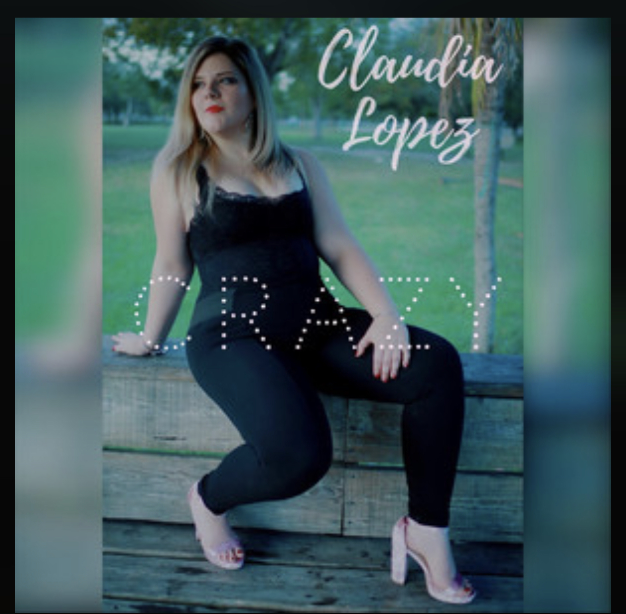 Claudia Lopez - "Crazy" 2019