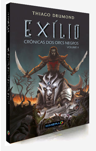 EXÍLIO - Crônicas dos Orcs Negros Vol.II