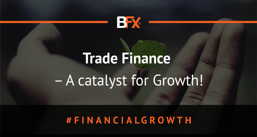 Trade Finance A catalyst for Growth!