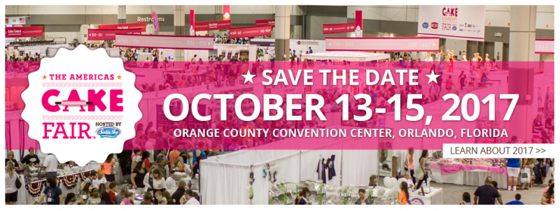 Save The Date! The Americas Cake Fair Comes To Orlando October 13-15, 2017