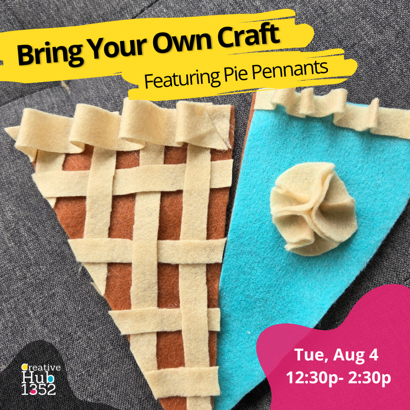 Bring Your Own Craft: Featuring Pie Pennants