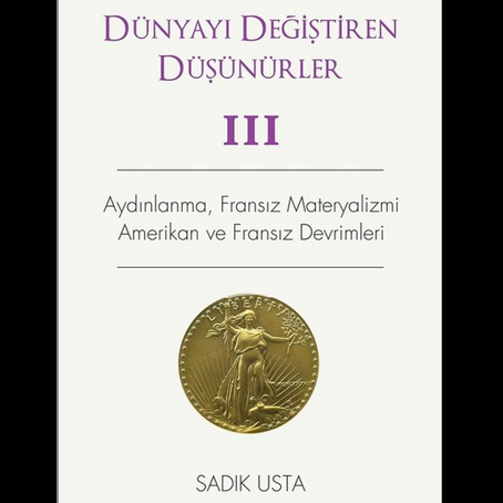 Dünyayı Değiştiren Düşünürler/Sadık Usta(4)