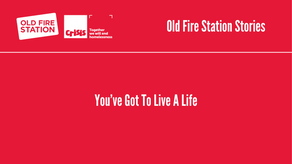 You’ve Got To Live A Life