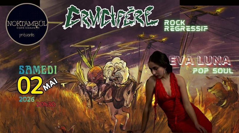 Crucifère・rock régressif //+// Eva Luna・pop soul