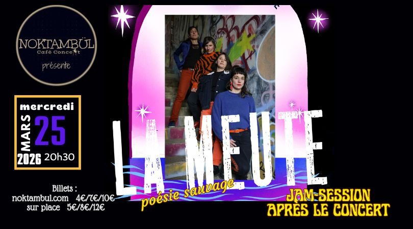 LA MEUTE / Poésie Sauvage・Spoken Word //+// Jam Session
