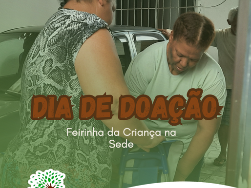 Dia de Doação - Feirinha da Criança na Sede
