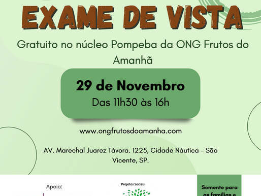 EXAME DE VISTA: Gratuito no núcleo Pompeba da ONG Frutos do Amanhã