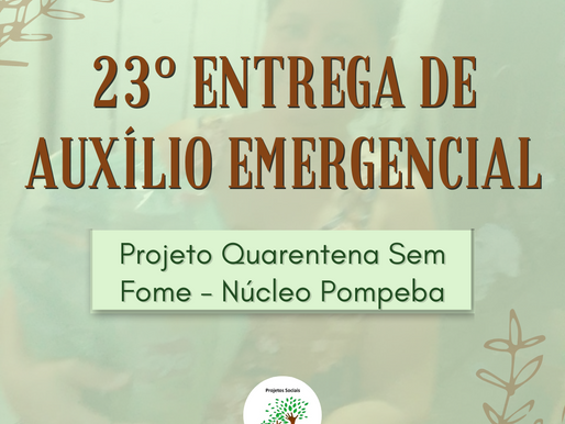 PROJETO QUARENTENA SEM FOME - 23° ENTREGA DE AUXILIO ALIMENTO NA ONG FRUTOS DO AMANHÃ
